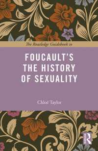 ラウトレッジ名著ガイド：フーコー『性の歴史』<br>The Routledge Guidebook to Foucault's The History of Sexuality