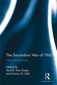 The Sino-Indian War of 1962 : New perspectives