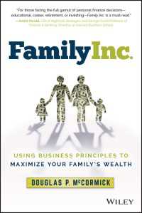 Family Inc. : Using Business Principles to Maximize Your Family's Wealth