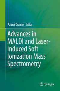 Advances in MALDI and Laser-Induced Soft Ionization Mass Spectrometry