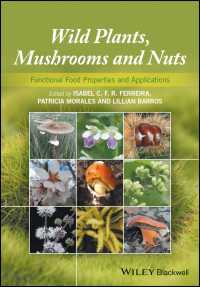 Wild Plants, Mushrooms and Nuts : Functional Food Properties and Applications
