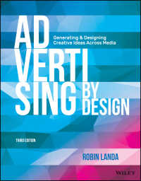 広告デザイン（第３版）<br>Advertising by Design : Generating and Designing Creative Ideas Across Media（3）