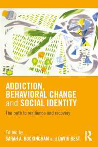 Addiction, Behavioral Change and Social Identity : The path to resilience and recovery