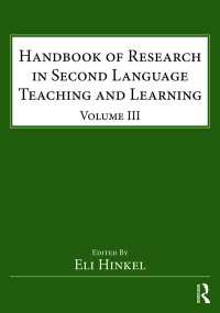 第二言語教育学習調査法ハンドブック　第３巻<br>Handbook of Research in Second Language Teaching and Learning : Volume III