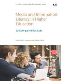 高等教育におけるメディア・情報リテラシー：教育者の教育<br>Media and Information Literacy in Higher Education : Educating the Educators