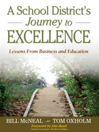 A School District’s Journey to Excellence : Lessons From Business and Education