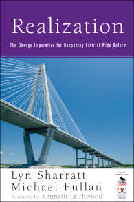 Realization : The Change Imperative for Deepening District-Wide Reform