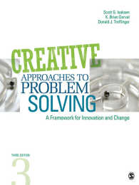 問題解決のための創造的アプローチ（第３版）<br>Creative Approaches to Problem Solving : A Framework for Innovation and Change（Third Edition）