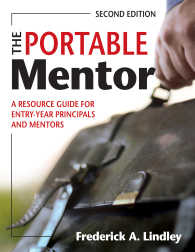 The Portable Mentor : A Resource Guide for Entry-Year Principals and Mentors（Second Edition）