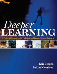 Deeper Learning : 7 Powerful Strategies for In-Depth and Longer-Lasting Learning