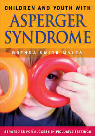 アスペルガー障害児の包含教育<br>Children and Youth With Asperger Syndrome : Strategies for Success in Inclusive Settings