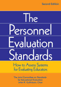 The Personnel Evaluation Standards : How to Assess Systems for Evaluating Educators（Second Edition）