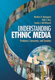 エスニック・メディアの理解<br>Understanding Ethnic Media : Producers, Consumers, and Societies