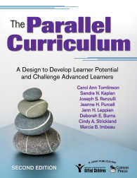The Parallel Curriculum : A Design to Develop Learner Potential and Challenge Advanced Learners（Second Edition）