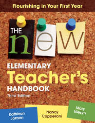 The New Elementary Teacher's Handbook : Flourishing in Your First Year（Third Edition）