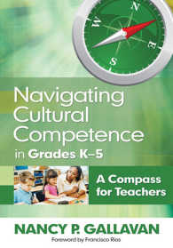 Navigating Cultural Competence in Grades K–5 : A Compass for Teachers
