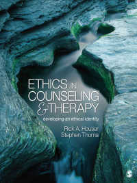 精神療法家の倫理的アイデンティティの涵養<br>Ethics in Counseling and Therapy : Developing an Ethical Identity