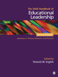 教育リーダーシップ・ハンドブック（第２版）<br>The SAGE Handbook of Educational Leadership : Advances in Theory, Research, and Practice（Second Edition）