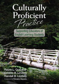 Culturally Proficient Practice : Supporting Educators of English Learning Students
