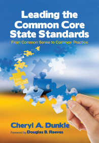 Leading the Common Core State Standards : From Common Sense to Common Practice