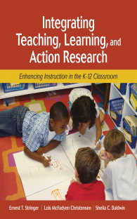 教授、学習、アクション・リサーチの統合<br>Integrating Teaching, Learning, and Action Research : Enhancing Instruction in the K-12 Classroom