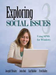 Exploring Social Issues : Using SPSS for Windows（Third Edition）
