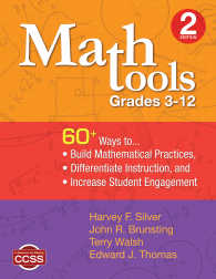 Math Tools, Grades 3–12 : 60+ Ways to Build Mathematical Practices, Differentiate Instruction, and Increase Student Engagement（Second Edition）