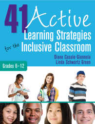41 Active Learning Strategies for the Inclusive Classroom, Grades 6–12