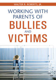 いじめの加害者と被害者：親への対応<br>Working With Parents of Bullies and Victims