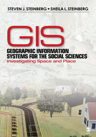応用社会調査のためのGIS<br>Geographic Information Systems for the Social Sciences : Investigating Space and Place