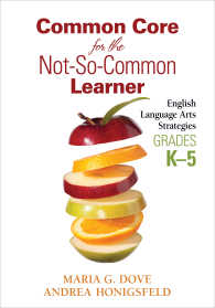 Common Core for the Not-So-Common Learner, Grades K-5 : English Language Arts Strategies