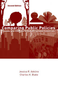 公共政策形成の国際比較（第２版）<br>Comparing Public Policies : Issues and Choices in Industrialized Countries（2nd Edition）