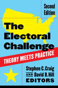 選挙をめぐる課題（第２版）<br>The Electoral Challenge : Theory Meets Practice（Second Edition）