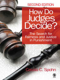 How Do Judges Decide? : The Search for Fairness and Justice in Punishment（Second Edition）