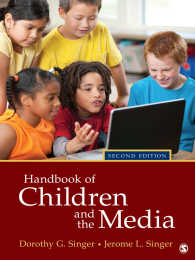 児童とメディア：ハンドブック（第２版）<br>Handbook of Children and the Media（Second Edition）