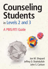 Counseling Students in Levels 2 and 3 : A PBIS/RTI Guide
