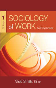 労働社会学百科事典（全２巻）<br>Sociology of Work : An Encyclopedia