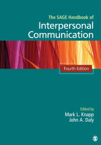 対人コミュニケーション・ハンドブック（第４版）<br>The SAGE Handbook of Interpersonal Communication（Fourth Edition）