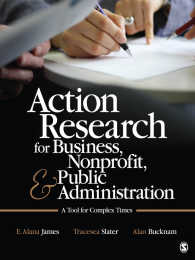 ビジネス・NPO・行政のためのアクション・リサーチ<br>Action Research for Business, Nonprofit, and Public Administration : A Tool for Complex Times