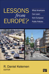 アメリカがヨーロッパから学ぶ公共政策の教訓<br>Lessons from Europe? : What Americans Can Learn from European Public Policies