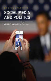 ソーシャルメディアと政治百科事典（全３巻）<br>Encyclopedia of Social Media and Politics