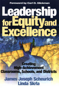 Leadership for Equity and Excellence : Creating High-Achievement Classrooms, Schools, and Districts