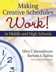 Making Creative Schedules Work in Middle and High Schools