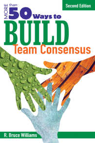 More Than 50 Ways to Build Team Consensus（Second Edition）