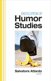 ユーモア研究百科事典（全２巻）<br>Encyclopedia of Humor Studies