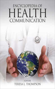 医療コミュニケーション百科事典（全３巻）<br>Encyclopedia of Health Communication