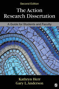 The Action Research Dissertation : A Guide for Students and Faculty（Second Edition）