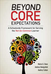 Beyond Core Expectations : A Schoolwide Framework for Serving the Not-So-Common Learner