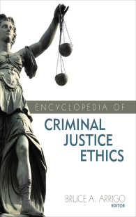 刑事司法の倫理：百科事典（全２巻）<br>Encyclopedia of Criminal Justice Ethics