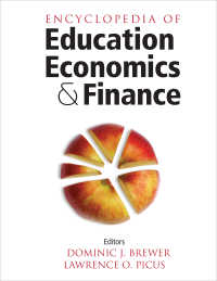 教育の経済学と財政百科事典（全２巻）<br>Encyclopedia of Education Economics and Finance